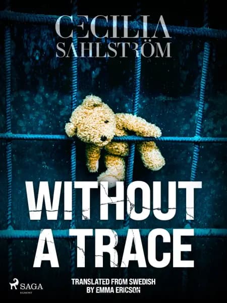 Without a Trace: A Sara Vallén Thriller af Cecilia Sahlström