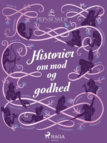 Disney-prinsesser - Historier om mod og godhed af Disney