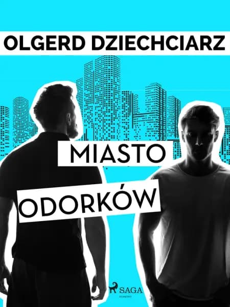 Miasto Odorków af Olgerd Dziechciarz