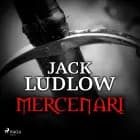Mercenari af Jack Ludlow