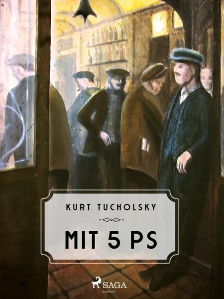 Mit 5 PS af Kurt Tucholsky