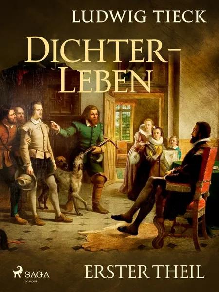Dichterleben - Erster Theil af Ludwig Tieck