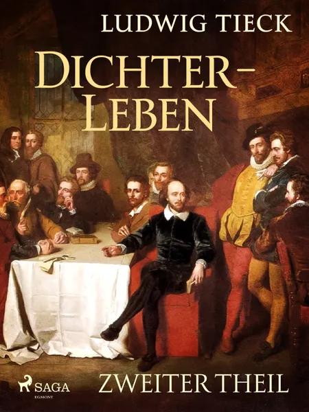 Dichterleben - Zweiter Theil af Ludwig Tieck