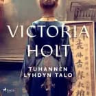 Tuhannen lyhdyn talo af Victoria Holt