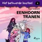 Het betoverde kasteel 9 - Eenhoorntranen af Peter Gotthardt