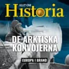 De arktiska konvojerna af Allt om Historia