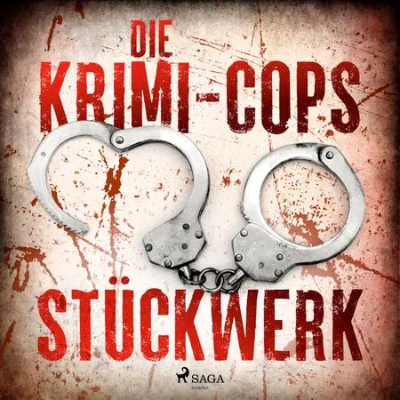 Stückwerk - Kriminalroman aus Düsseldorf af Die Krimi-Cops