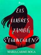 Els llibres també s’equivoquen? af Maria Carme Roca i Costa