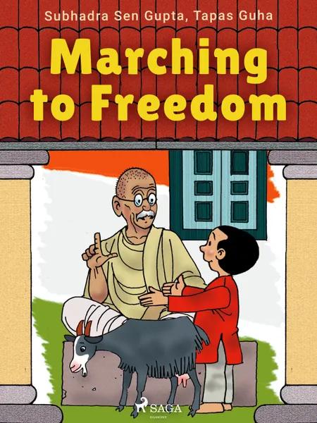 Marching to Freedom af Tapas Guha