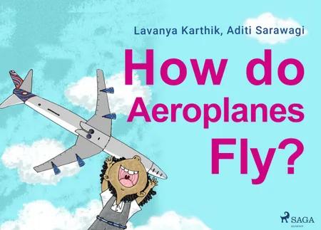 How do Aeroplanes Fly? af Lavanya Karthik