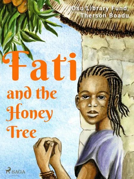 Fati and the Honey Tree af Therson Boadu