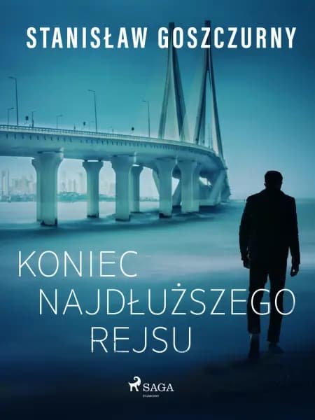 Koniec najdłuższego rejsu af Stanisław Goszczurny