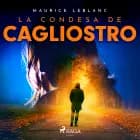 La condesa de Cagliostro af Maurice Leblanc