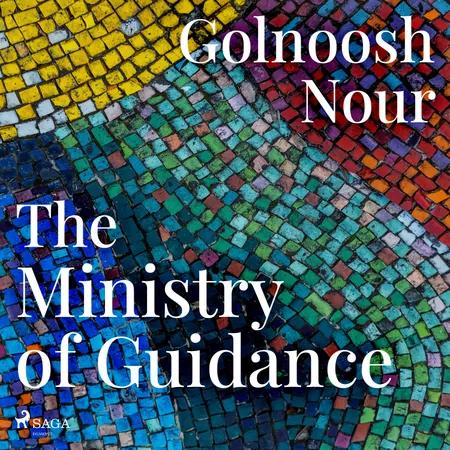 The Ministry of Guidance af Golnoosh Nour