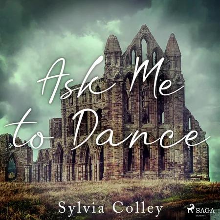 Ask Me to Dance af Sylvia Colley