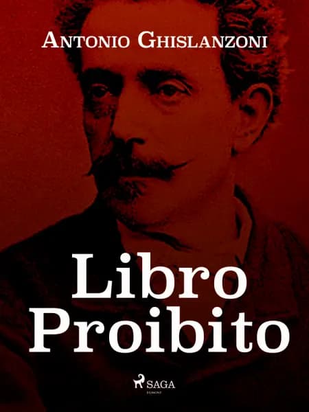 Libro proibito af Antonio Ghislanzoni