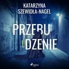Przebudzenie af Katarzyna Szewioła-Nagel
