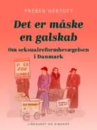 Det er måske en galskab. Om seksualreformbevægelsen i Danmark af Preben Hertoft