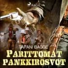 Parittomat pankkirosvot af Tapani Bagge