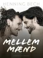 Mellem mænd af Henning Bech