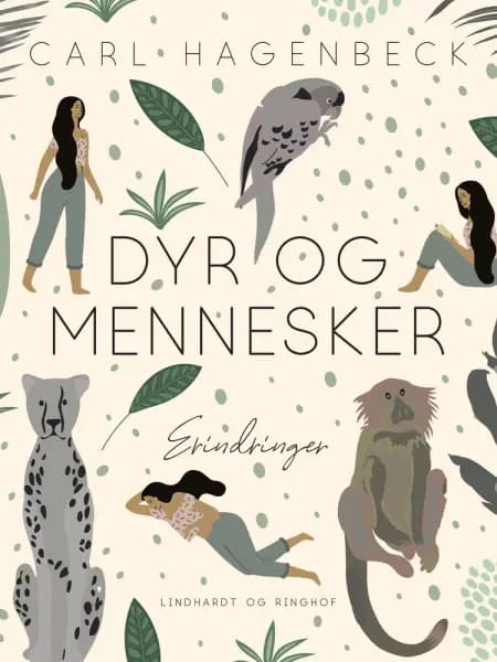 Dyr og mennesker af Carl Hagenbeck