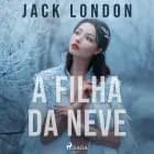 A filha da neve af Jack London