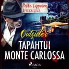 Tapahtui Monte Carlossa af Outsider
