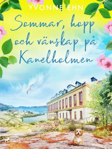 Sommar, hopp och vänskap på Kanelholmen af Yvonne Ehn