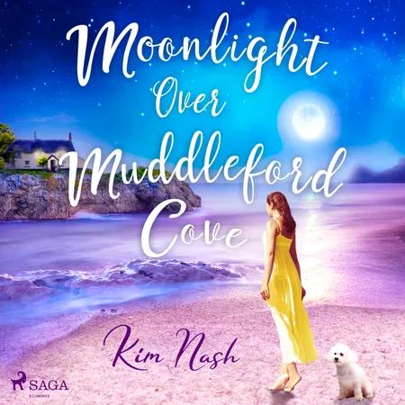 Moonlight Over Muddleford Cove af Kim Nash