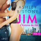 Jim 3 : L'histoire de Jim - Une nouvelle érotique af Ashley B. Stone