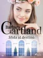 Sfida al destino af Barbara Cartland