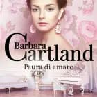Paura di amare (La collezione eterna di Barbara Cartland 67) af Barbara Cartland