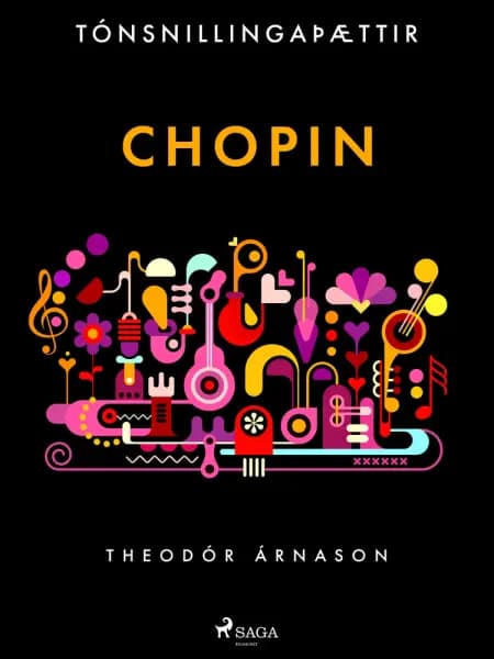 Tónsnillingaþættir: Chopin af Theódór Árnason