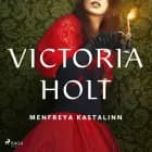 Menfreya kastalinn af Victoria Holt