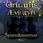 Spunakonurnar af Grimmsbræður