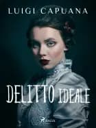 Delitto ideale af Luigi Capuana
