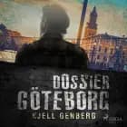 Dossier Göteborg af Kjell E. Genberg