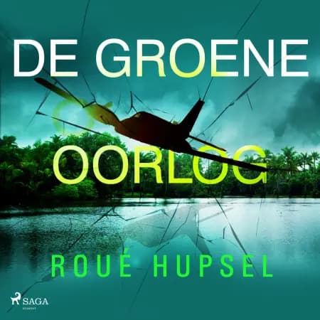De groene oorlog af Roué Hupsel