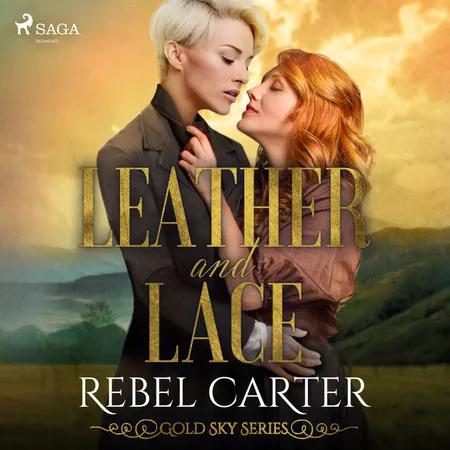 Leather and Lace af Rebel Carter