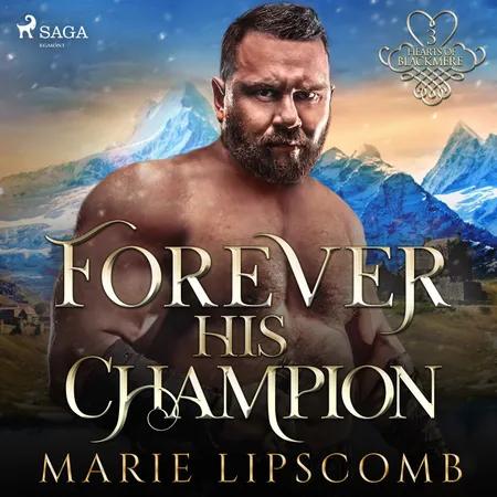 Forever His Champion af Marie Lipscomb