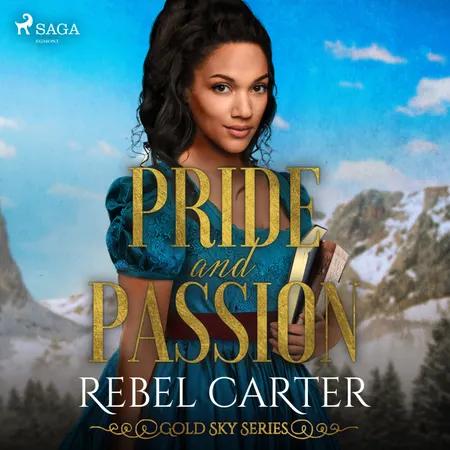 Pride and Passion af Rebel Carter