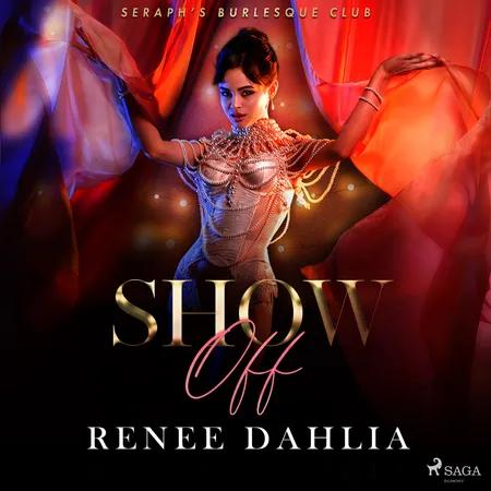 Show Off af Renee Dahlia