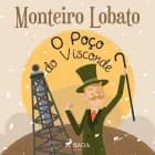 O Poço do Visconde af Monteiro Lobato