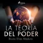 La teoría del poder af Bruno Elías Maduro Rodríguez