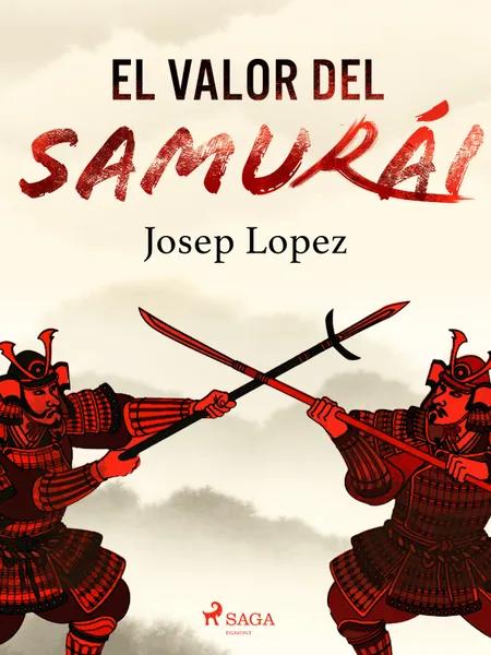 El valor del samurái af Josep Lopez
