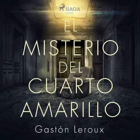 El misterio del cuarto amarillo af Gaston Leroux