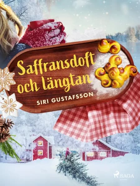 Saffransdoft och längtan af Siri Gustafsson