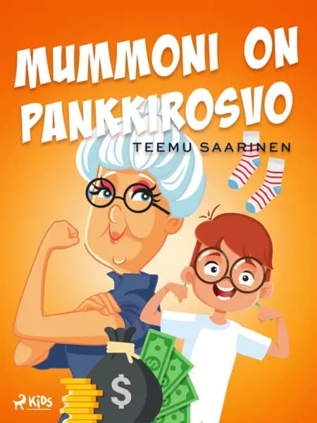 Mummoni on pankkirosvo af Teemu Saarinen