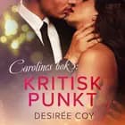 Kritisk punkt - Carolines bok 5 af Desirée Coy