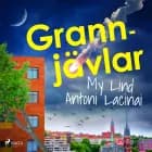 Grannjävlar af My Lind og Antoni Lacinai